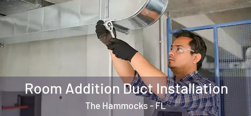 Room Addition Duct Installation The Hammocks - FL